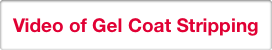 Video of Gel Coat Stripping