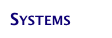 Systems
