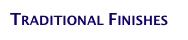 Traditional Finishes